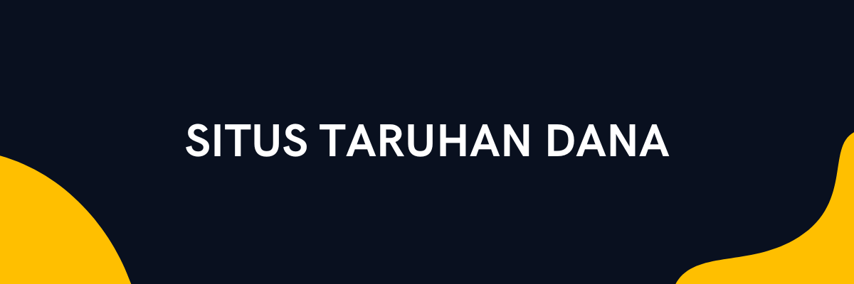 Situs taruhan Dana