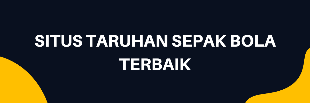 Situs taruhan sepak bola terbaik